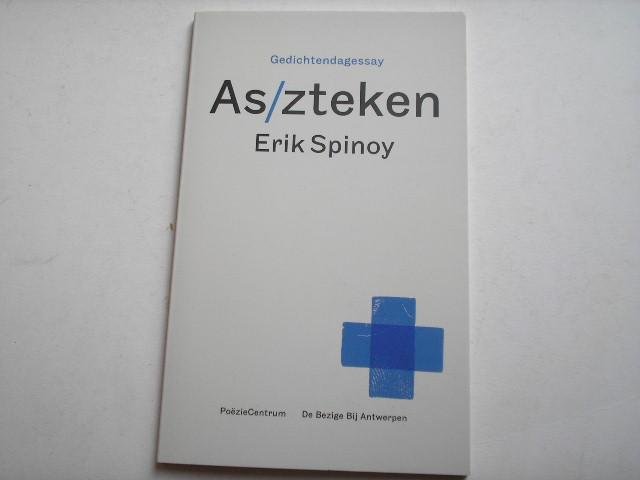 Spinoy, Erik - As/zteken