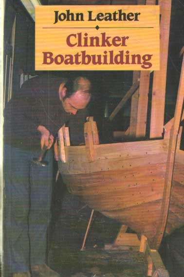 Leather, John - Clinker Boatbuilding
