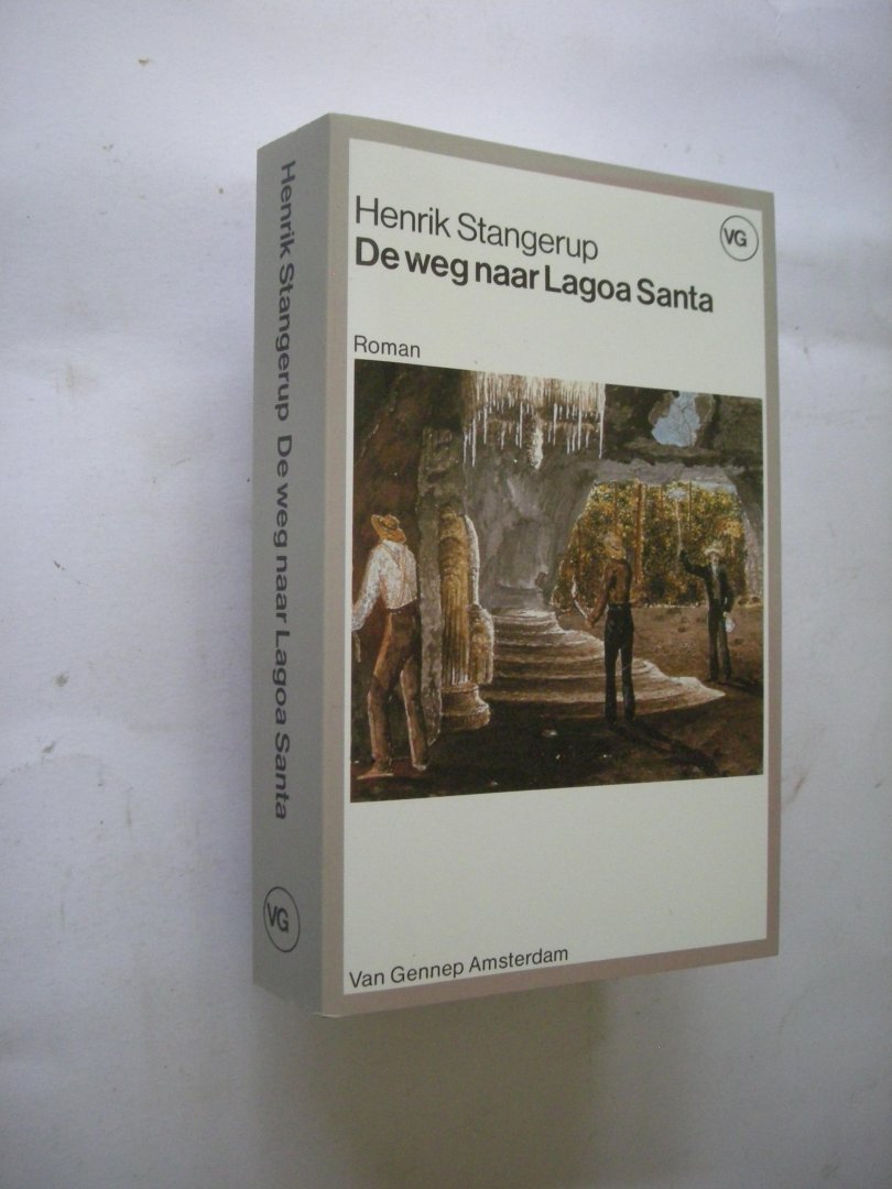 Stangerup, Hendrik / Rasch, G. vert. uit het deens - De weg naar  Lagoa Santa.