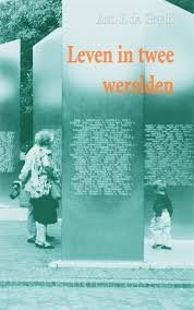 Graaff, A.P. de - Leven in twee werelden / met het vergeten leger in Indië