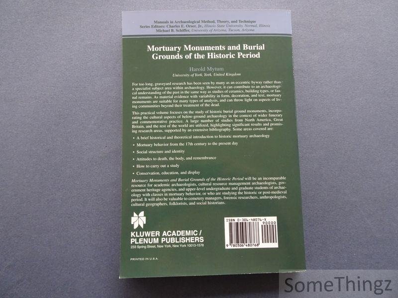 Harold Mytum. - Mortuary Monuments and Burial Grounds of the Historic Period.
