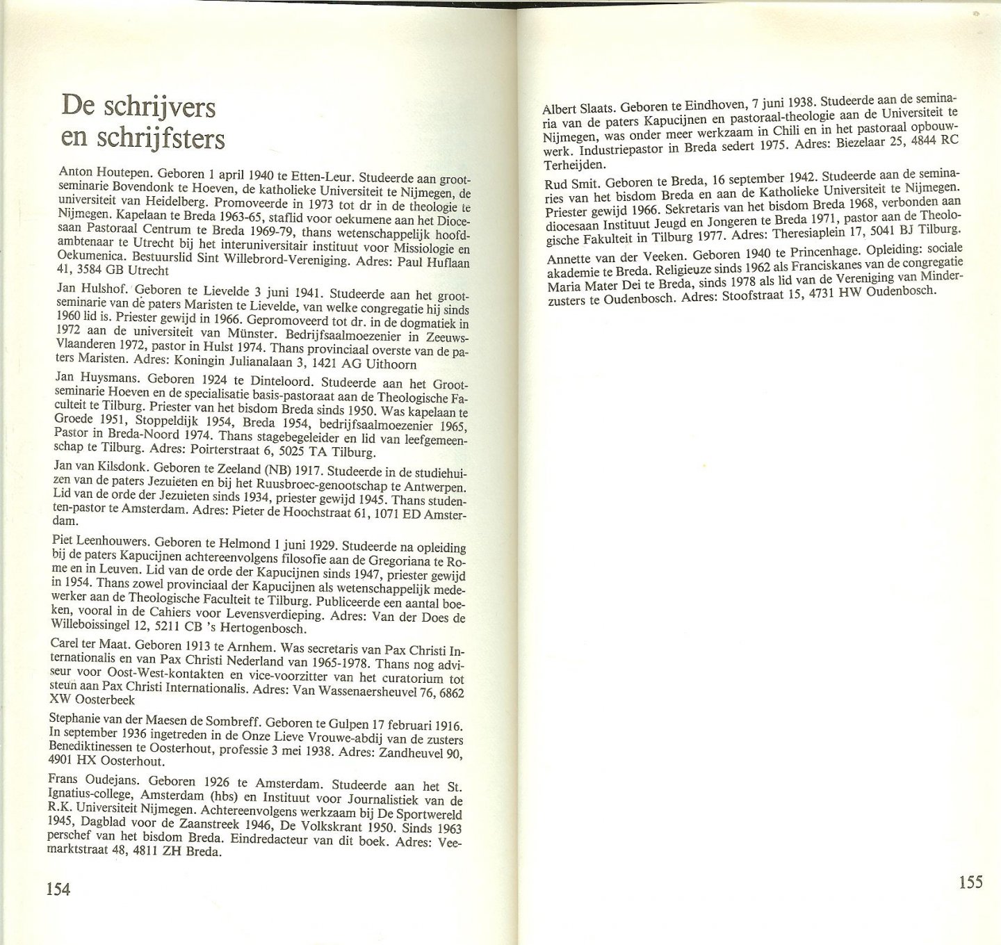 Blommerde, Anton en  Kees Janssens, met  Frans Oudejans  & Bisschop H. Ernst uit 1978 - Tussen gisteren en morgen Feestboek voor een Bisschop