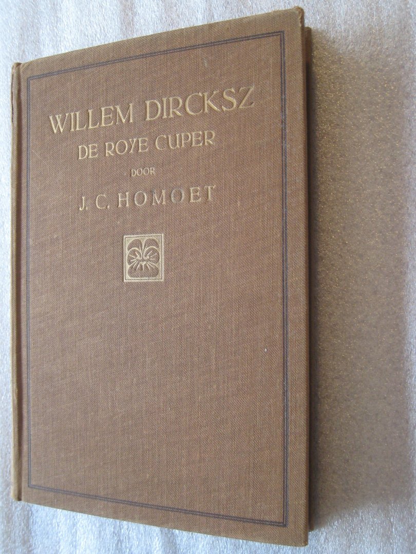 Homoet, J.C. - Willem Dircksz / De roye cuper