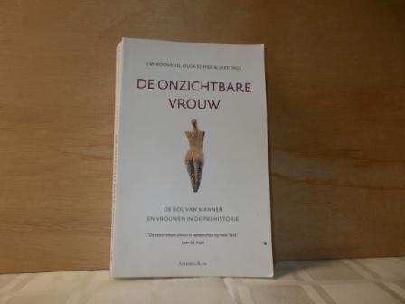 Page, J. / Adovasio, J.M. / Soffer, Olga - De onzichtbare vrouw / de rol van mannen en vrouwen in de prehistorie