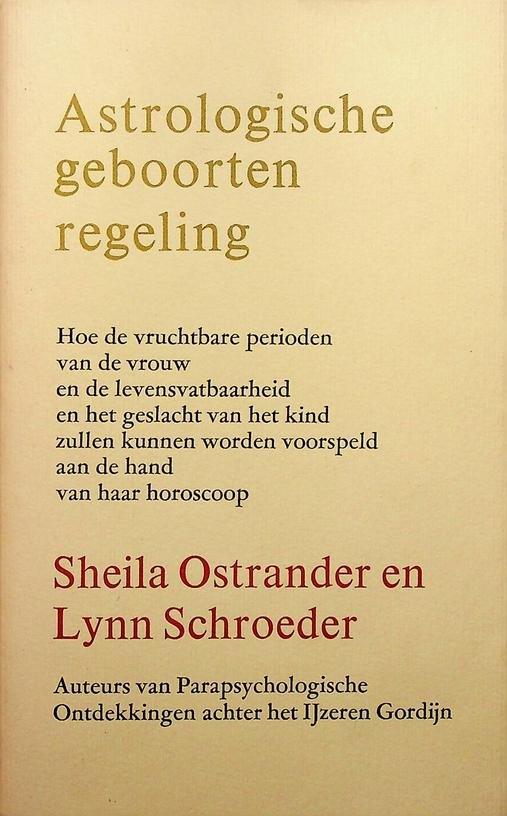 Ostrander, Sheila/Schroeder, Lynn - Astrologische geboortenregeling