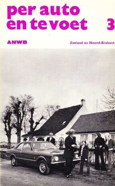 ANWB - Per auto en te voet deel 3 Zeeland en Noord-Brabant