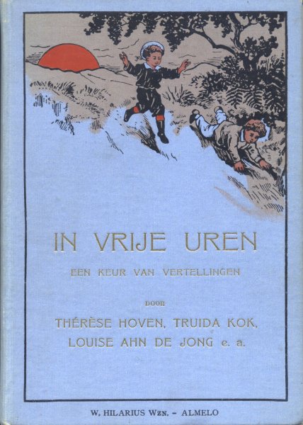 Hoven, Thérèse/Kok, Truida/Ahn de Jong, Louise/ e.a. - In vrije uren. Een keur van vertellingen