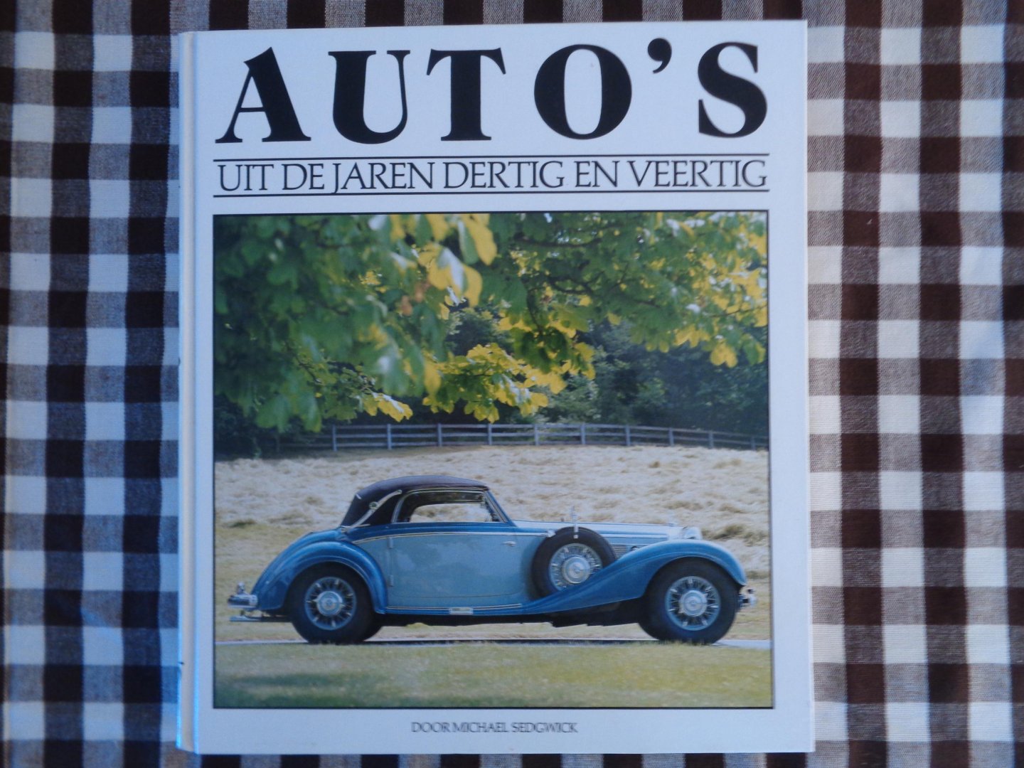 Sedgwick, M. - Auto's uit de jaren dertig en veertig / druk HER