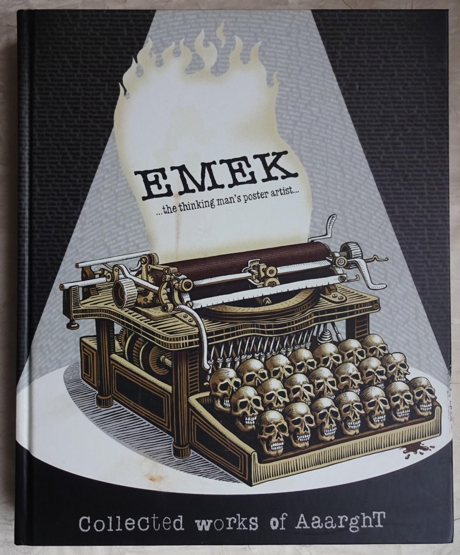 Emek [Emek Golan]; foreword by Steven Heller; comment by Art Chantry - Emek . . . the thinking man's poster artist . . . Collected works of AaarghT [ isbn 9781584233077 ]