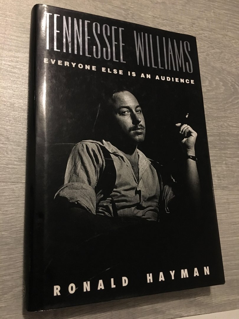 Hayman, Ronald - Tennessee Williams - Everyone Else is an