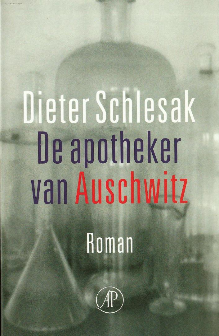 Schlesak, Dieter - De apotheker van Auschwitz