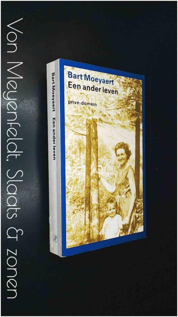 Moeyaert, Bart - Een ander leven
