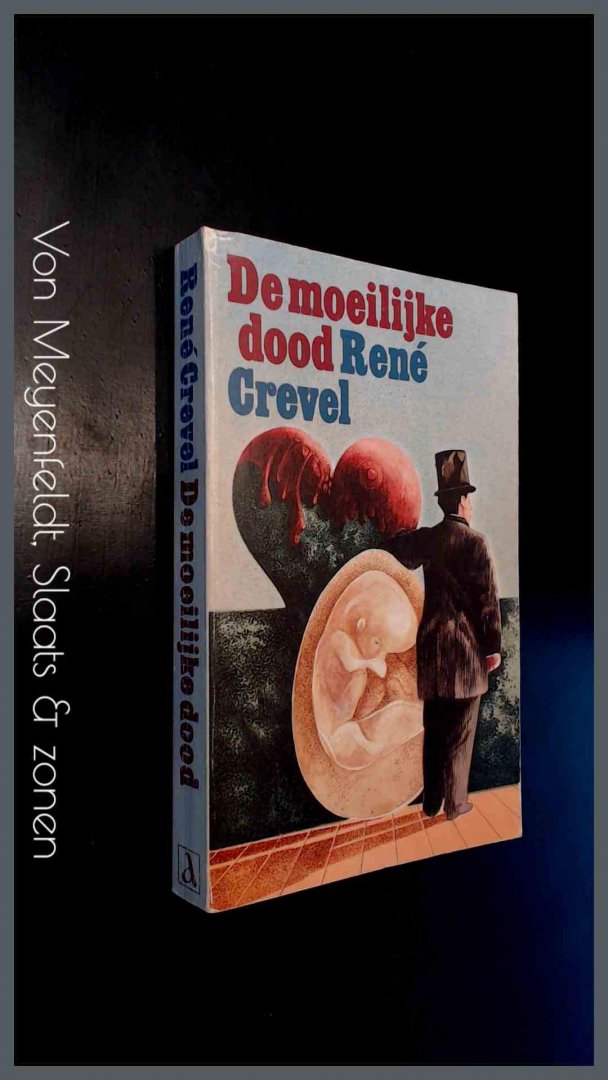 Crevel, Rene - De moeilijke dood