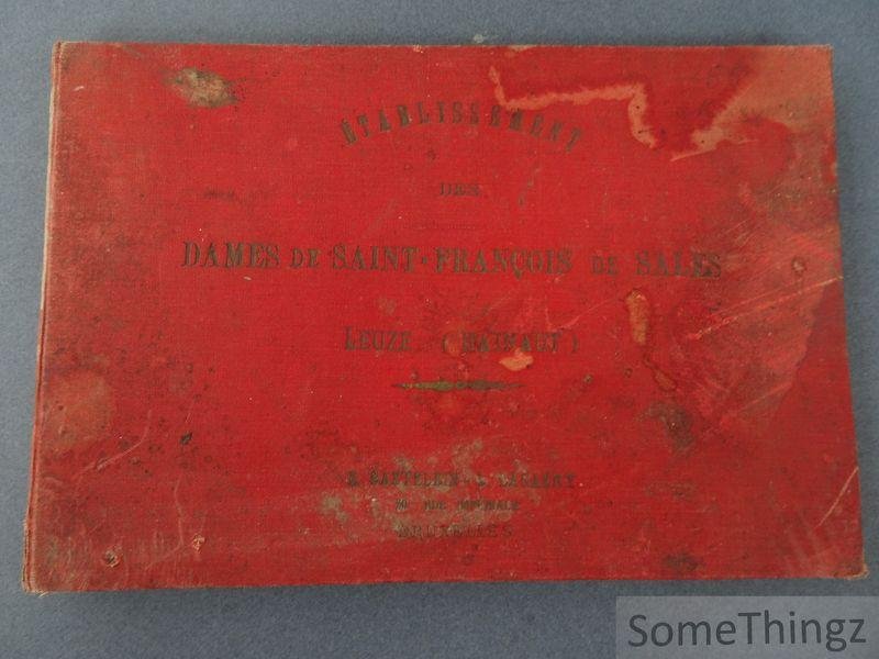 N/A. - Etablissement des Dames de Saint-François de Sales Leuze (Hainaut). Pensionnat - Ecole normale. Section supériere d'Economie domestique.