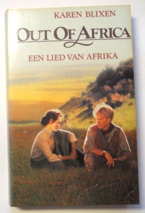 Blixen, Karen - Out of Africa / Een lied van Afrika