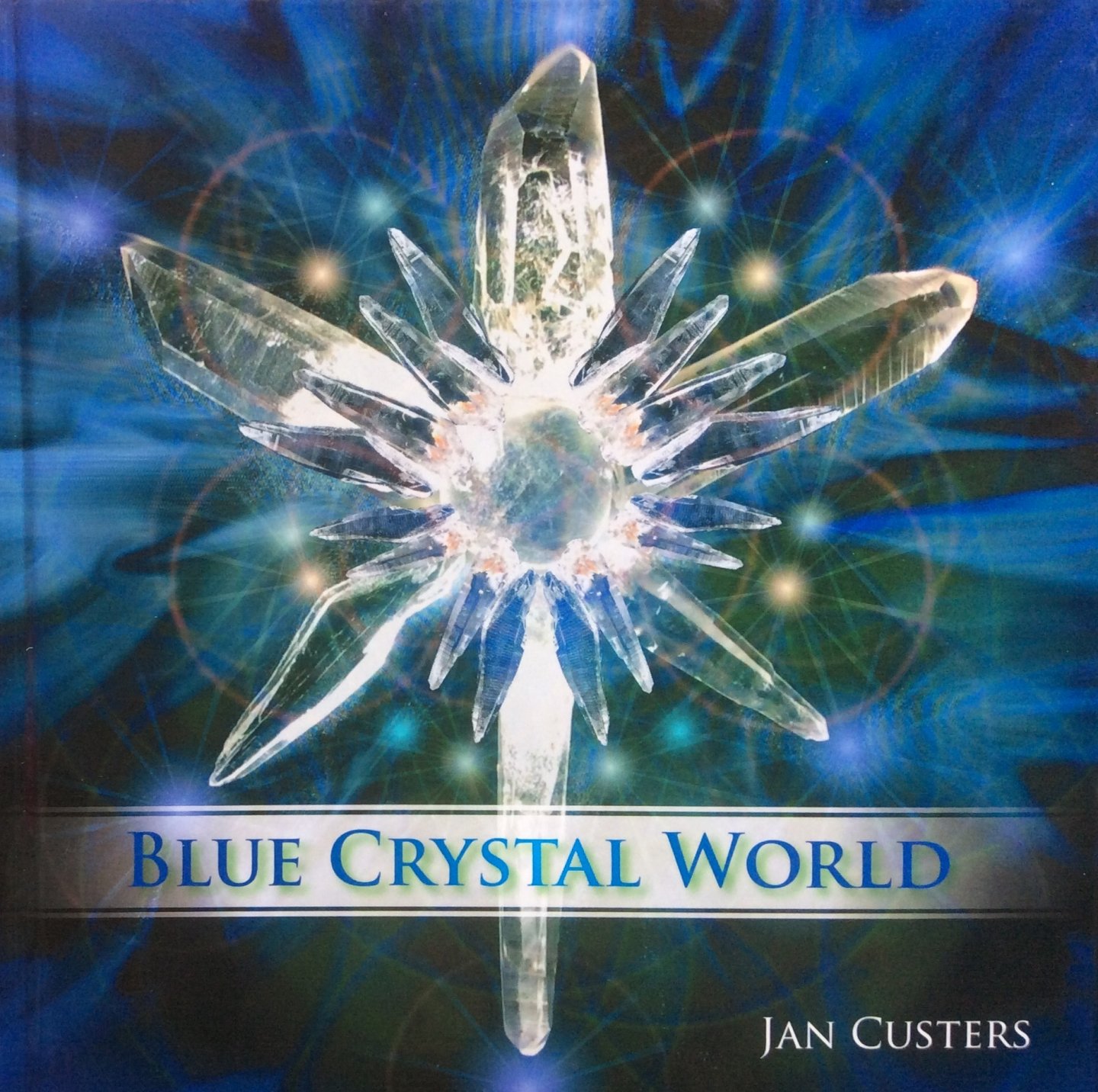 Custers, Jan - Blue crystal world [in het Nederlands]