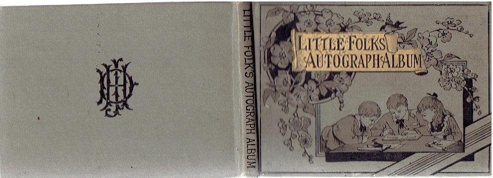 AUTOGRAPH ALBUM - Little Folks Autograph Album.