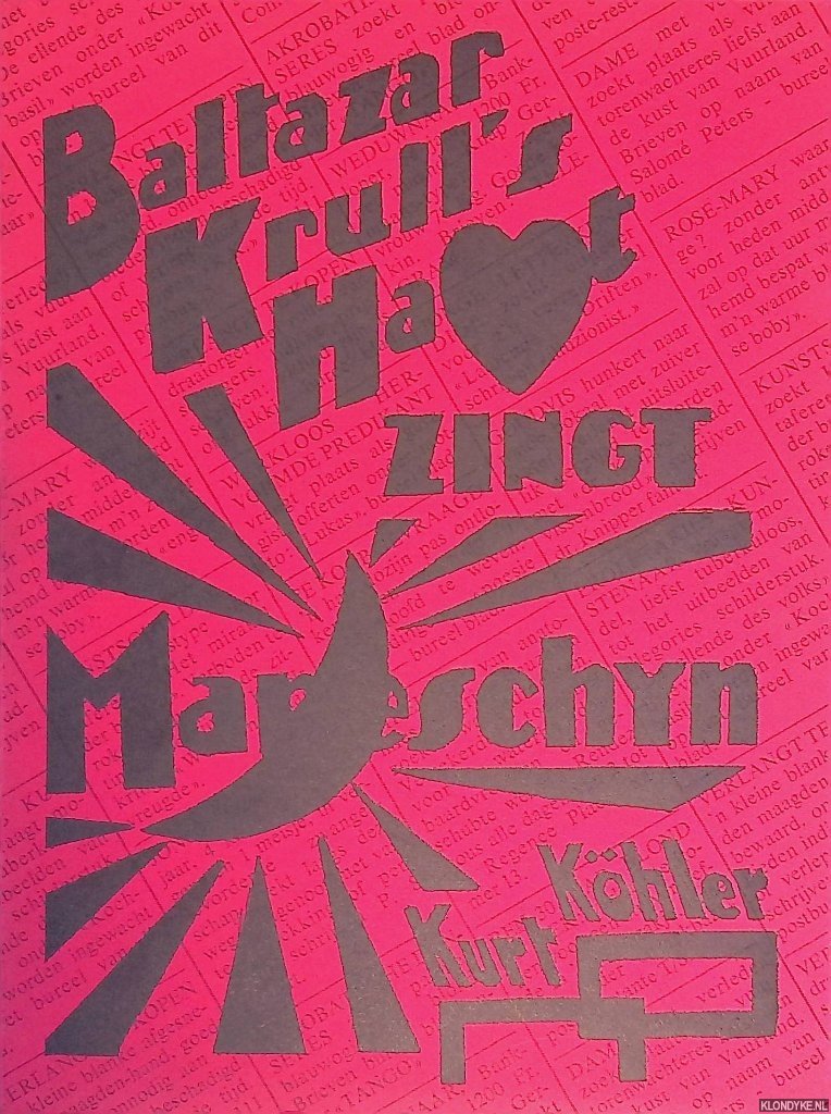Köhler, Kurt - Baltazar Krull's hart zingt maneschijn