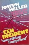 Heller, Joseph - Een incident - Something happened