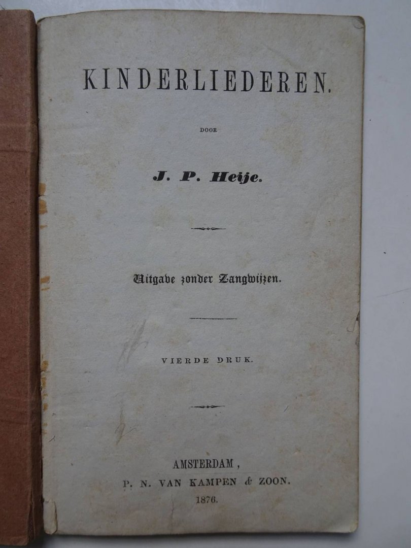 Heije, J.P.. - Kinderliederen. Uitgave zonder zangwijzen.