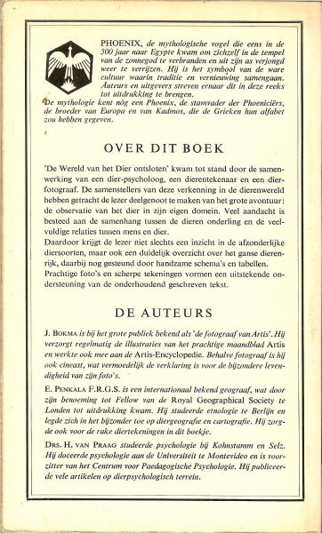 Bokma, J en  E. Penkala en H. van Praag met veel zwart wit foto's - De wereld van het dier ontsloten.