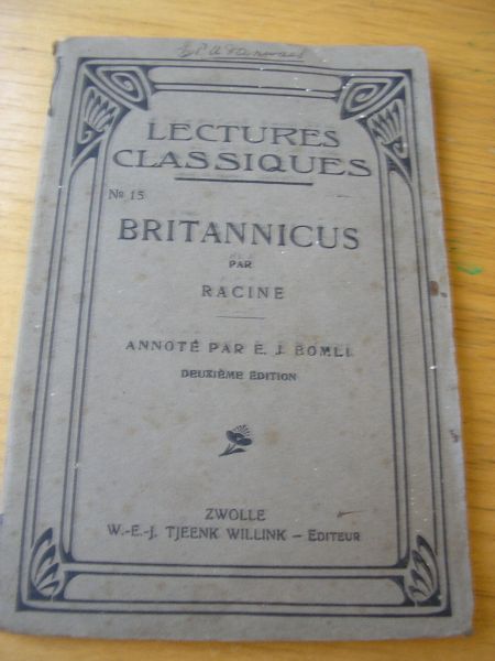 Racine - Britannicus (met veel potlood/pen vertalingen erbij) (Lectures Classiques nr 15, annotee par E.J.Bomli)