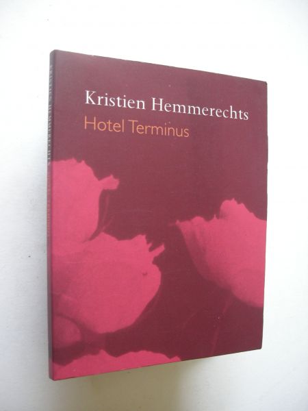 Hemmerechts, Kristien - Hotel Terminus