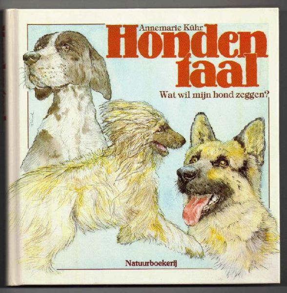 Kühr, Annemarie met zw/w illustraties van Peter Engel - Hondentaal / Wat wil mijn hond zeggen?