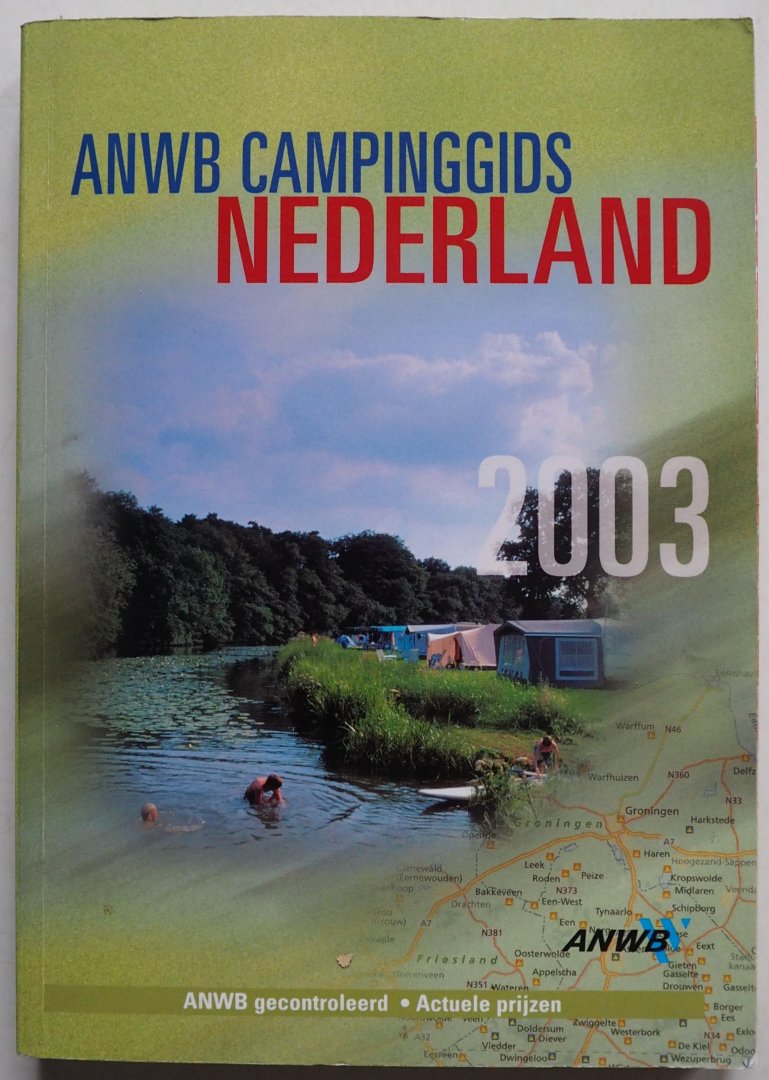 Dalkman Remko, Hoogendoorn Hans, e.a., ill. Lokven Martin van, Drenth Jurjen, e.a. - ANWB Campinggids Nederland 2003