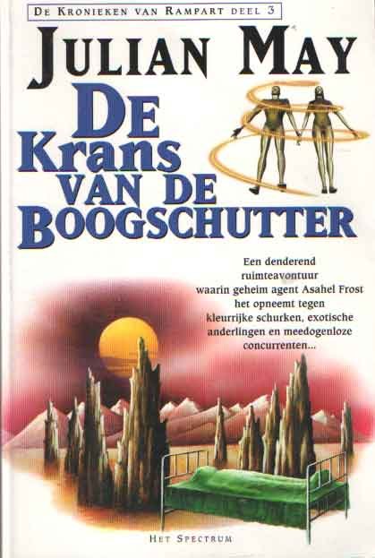 May, Julian - De krans van de boogschutter. De kronieken van Rampart, deel 3