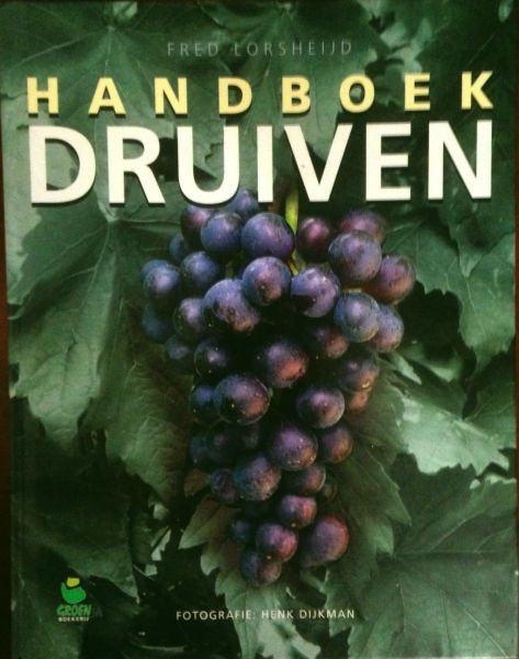 Lorsheijd, F. - Handboek druiven