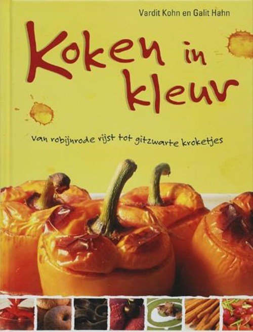 Vardit Kohn & Galit amp; Hahn - Koken in kleur