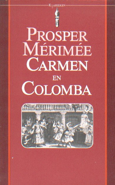 Mérimée, Prosper - Carmen en Colomba.
