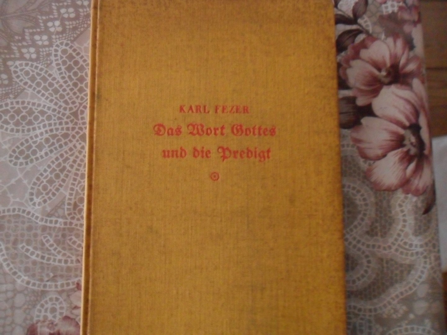 Fezer Karl - Das Wort Gottes und die Predigt