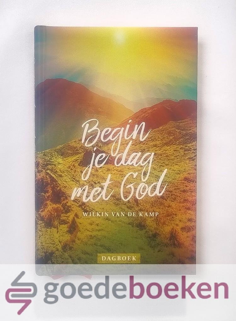 Kamp, Wilkin van der - Begin je dag met God --- Dagboek
