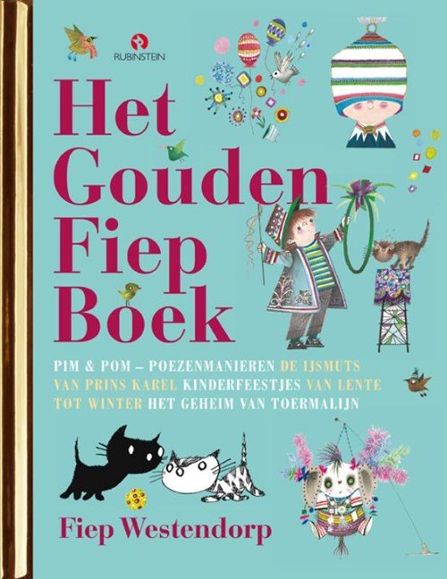 Fiep Westendorp ; Han G. Hoekstra ; Mies Bouhuys ; Hans van der Voort - Het Gouden Fiep boek