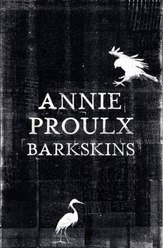Proulx, Annie - Barkskins
