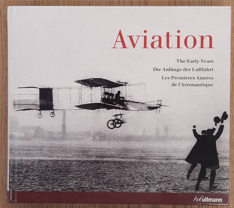 PETER, ALMOND. - Aviation, The Early Years, Die Anfänge der Luftahrt, Les Premiéres Années de l'Aeronautique