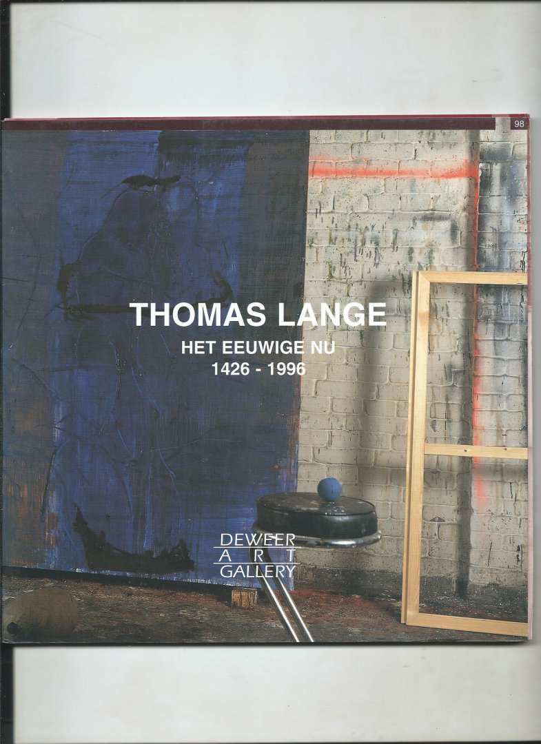 Coucke, Jo (inleiding) - Thomas Lange. Het eeuwige nu. 1426 - 1996.