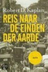 Kaplan, Robert D. - De reis naar de einden der aarde