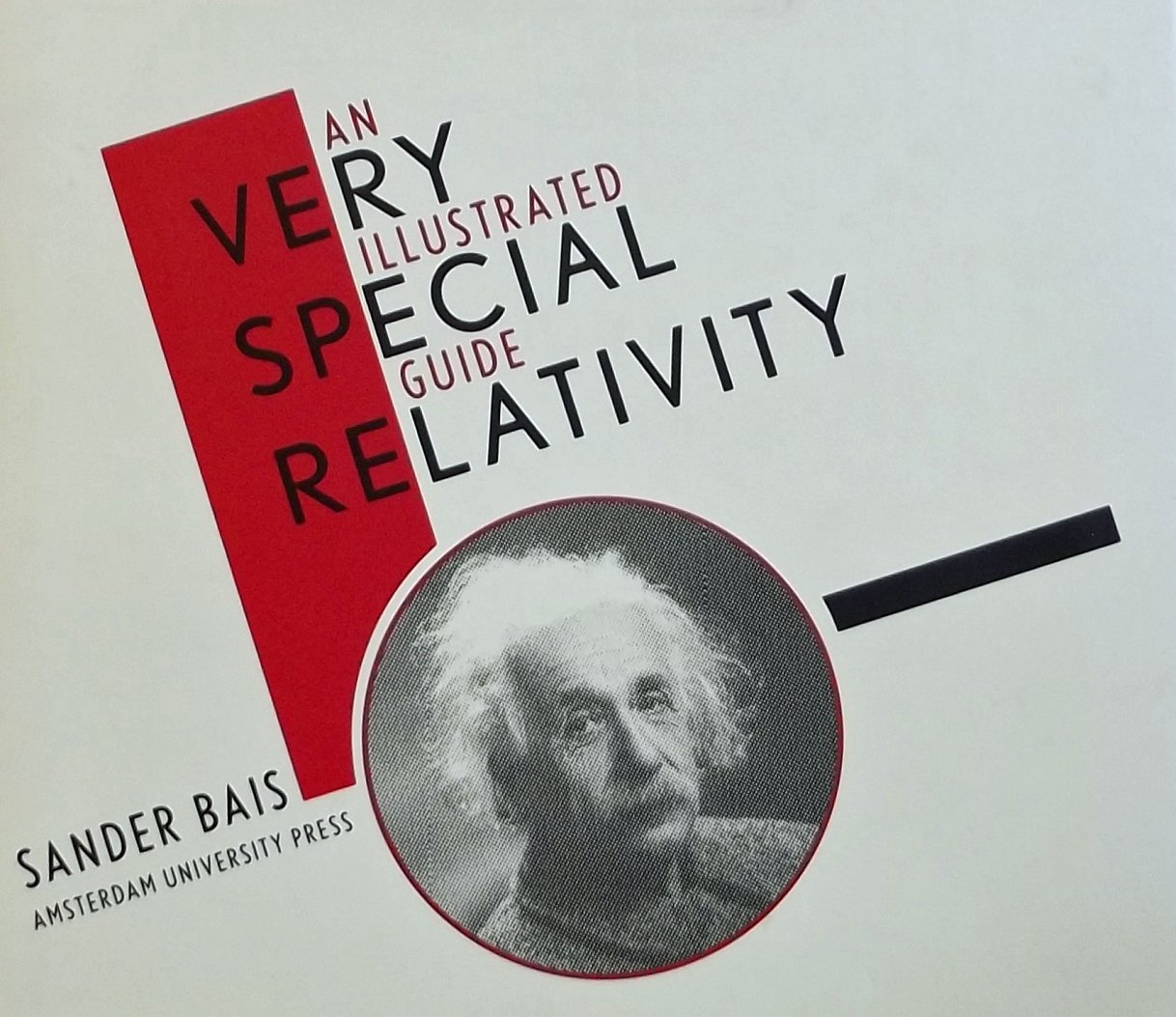 Bais, Sander. - Very Special Relativity / an Illustrated Guide