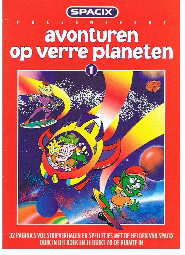 diverse - Avonturen op verre planeten - vol stripverhalen en spelletjes met de helden van Spacix