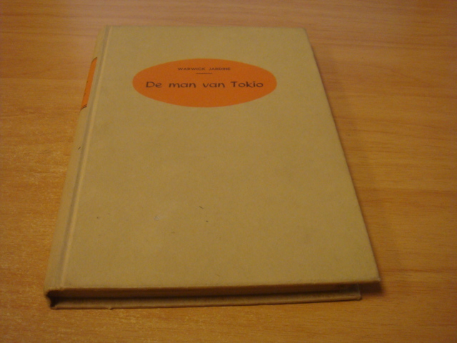 Jardine,Warwick - De man van Tokio