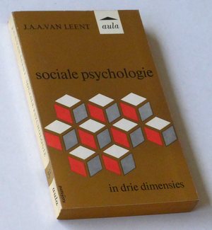 Leent, J A A van - Sociale psychologie in drie dimensies