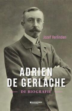 Verlinden, Jozef - Adrien De Gerlache / de biografie