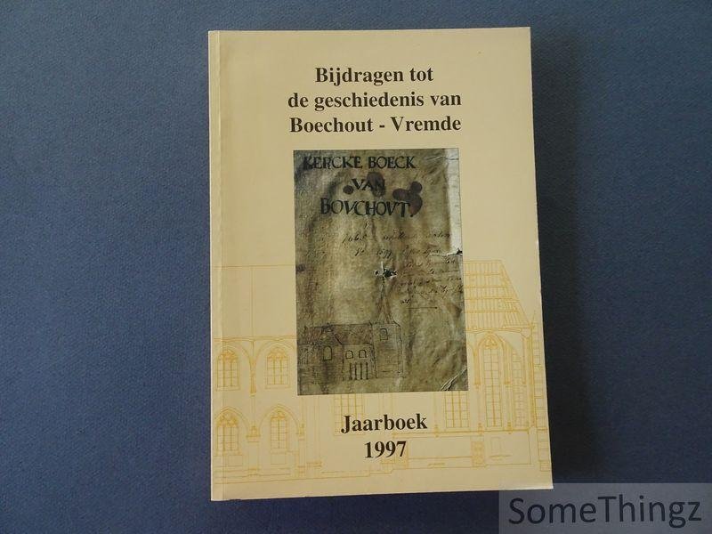 [François Haverals.] - Bijdragen tot de geschiedenis van Boechout - Vremde. Jaarboek 1997.