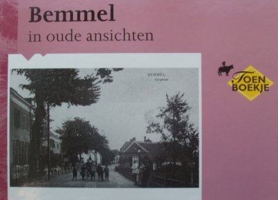 M. Janssen van Gelder - Bemmel in oude ansichten