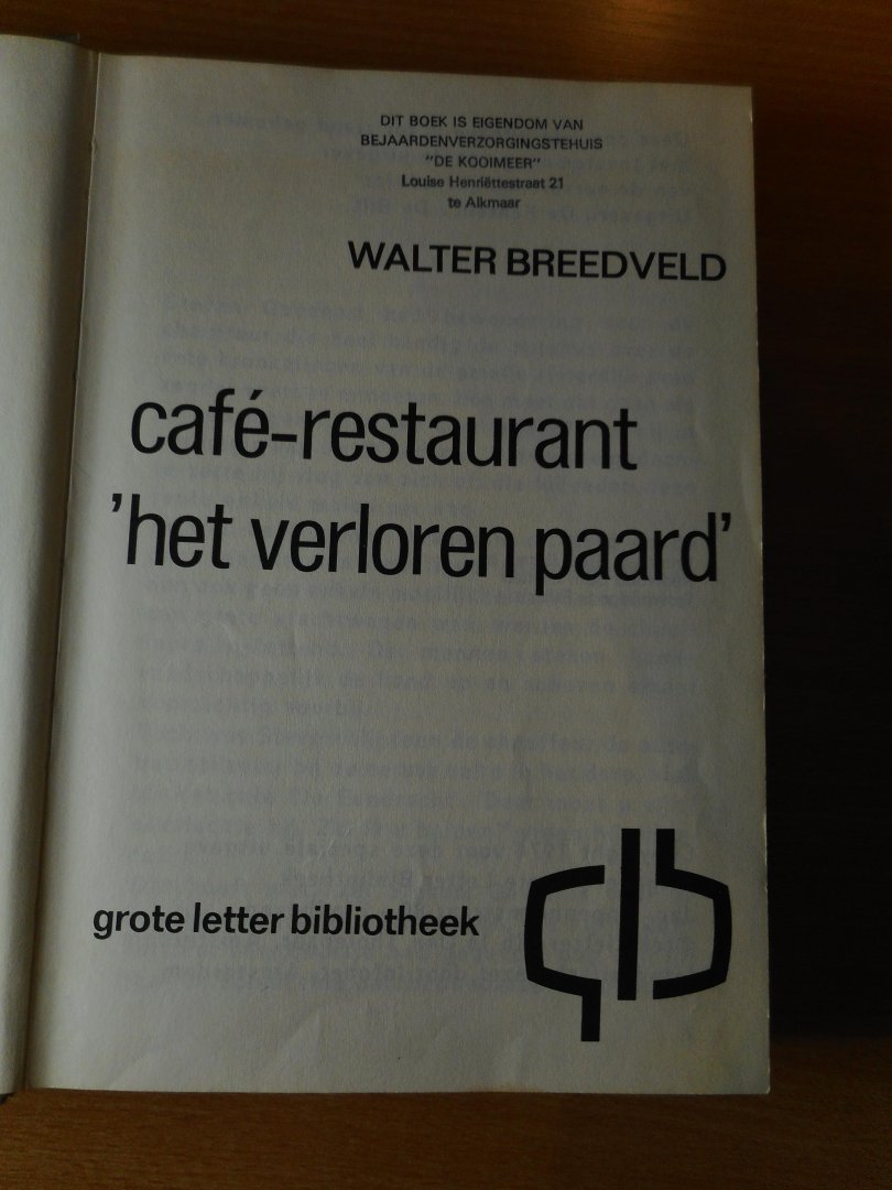 Breedveld, Walter - Cafe-restaurant 'het verloren paard'