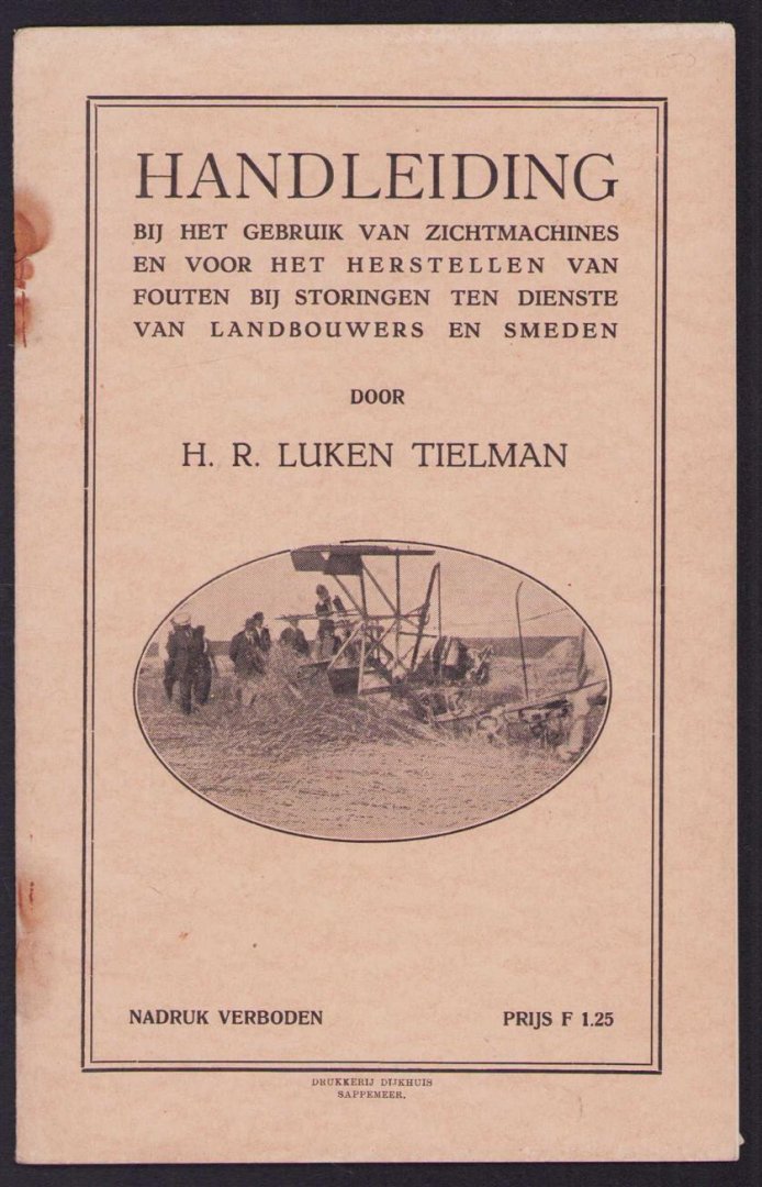 H.R. Luken Tielman - Handleiding bij het gebruik van Zichtmachines ( = zelfbinders ) en voor...