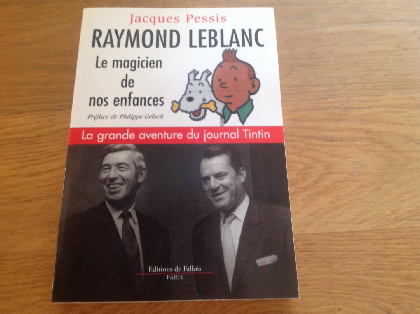 Jacques Pessis - Raymond Leblanc Le Magicians de Nos Enfances